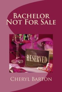 Cover Art for BACHELOR NOT FOR SALE by Cheryl Barton