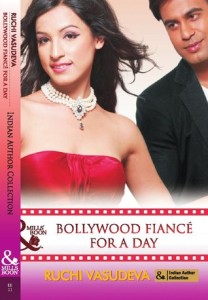 Cover Art for BOLLYWOOD FIANCÉ FOR A DAY by Ruchi Vasudeva 