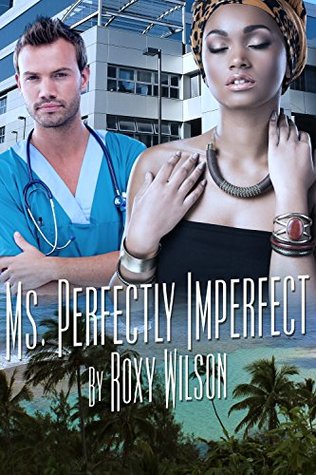 Cover Art for MS. PERFECTLY IMPERFECT by Roxy Wilson