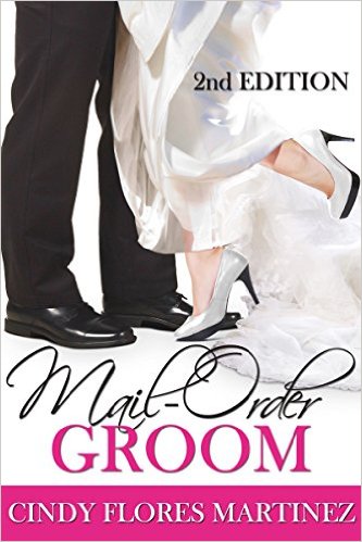 Cover Art for MAIL-ORDER GROOM by Cindy Flores Martinez