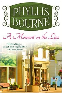 Cover Art for A MOMENT ON THE LIPS by Phyllis Bourne