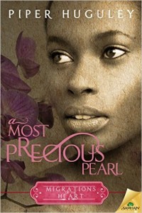 Cover Art for A MOST PRECIOUS PEARL by Piper Huguley