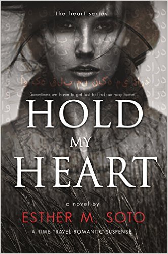 Cover Art for HOLD MY HEART by Esther M. Soto