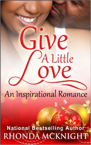 Cover Art for GIVE A LITTLE LOVE by Rhonda McKnight