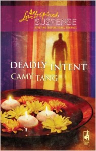 Cover Art for DEADLY INTENT by Camy Tang