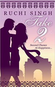 Cover Art for TAKE 2: A SECOND CHANCE AT HAPPINESS by Ruchi Singh