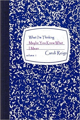 Cover Art for WHAT I’M THINKING by Candi Reign