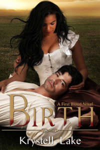 Cover Art for Birth: A First Blood Novel by Krystell Lake