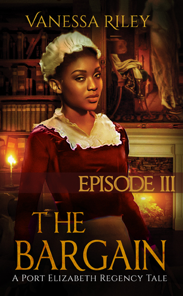 Cover Art for THE BARGAIN: EPISODE III by Vanessa Riley