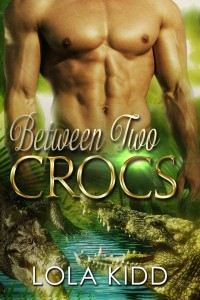 Cover Art for BETWEEN TWO CROCS by Lola Kidd