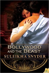 Cover Art for BOLLYWOOD AND THE BEAST by Suleikha Snyder