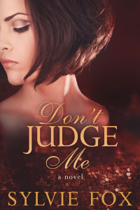 Cover Art for Don’t Judge Me by Sylvie Fox