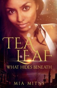 Cover Art for Tea Leaf: What Hides Beneath by Mia Mitns