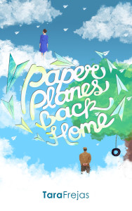 Cover Art for Paper Planes Back Home by Tara Frejas