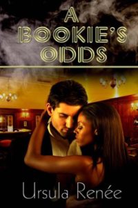 Cover Art for A BOOKIE’S ODDS by Ursula Renee