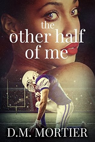 Cover Art for THE OTHER HALF OF ME by D.M. Mortier