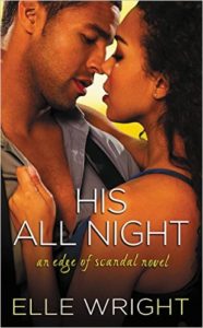 Cover Art for HIS ALL NIGHT by Elle Wright