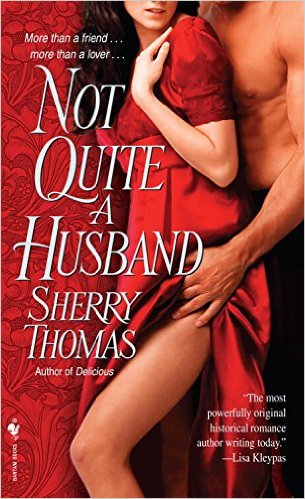 Cover Art for NOT QUITE A HUSBAND by Sherry Thomas