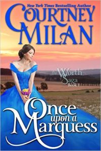 Cover Art for ONCE UPON A MARQUESS by Courtney Milan