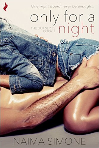 Cover Art for ONLY FOR A NIGHT by Naima Simone