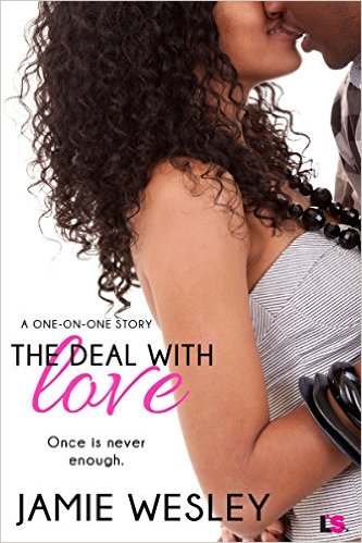 Cover Art for THE DEAL WITH LOVE by Jamie Wesley