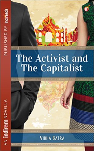 Cover Art for THE ACTIVIST AND THE CAPITALIST by Vibha Batra