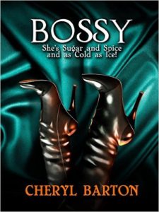 Cover Art for BOSSY by Cheryl Barton