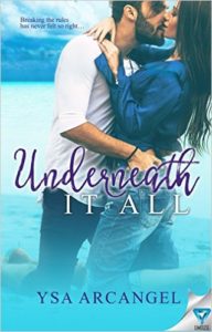 Cover Art for UNDERNEATH IT ALL by Ysa Arcangel