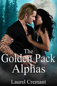 Cover Art for The Golden Pack Alphas by Laurel Cremant
