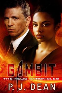 Cover Art for GAMBIT, THE FELIG CHRONICLES, BK. 5 by P. J. Dean