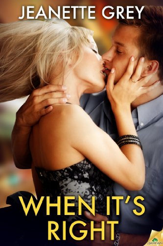 Cover Art for WHEN IT’S RIGHT by  Jeanette Grey