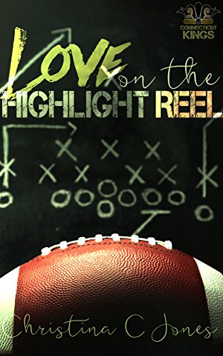 Cover Art for LOVE ON THE HIGHLIGHT REEL by Christina C. Jones