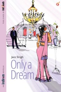 Cover Art for ONLY A DREAM by Jazz Singh