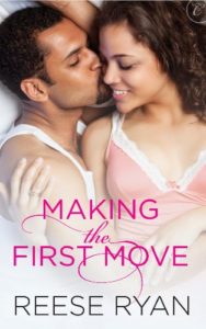 Cover Art for MAKING THE FIRST MOVE by Reese Ryan