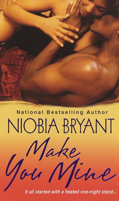 Cover Art for Make You Mine by Niobia Bryant