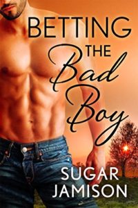 Cover Art for Betting the Bad Boy by Sugar Jamison
