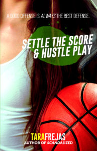 Cover Art for Settle the Score / Hustle Play by Tara Frejas