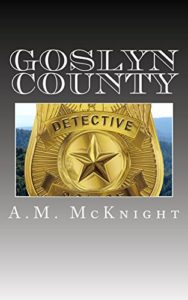 Cover Art for Goslyn County by Goslyn County A.M.
