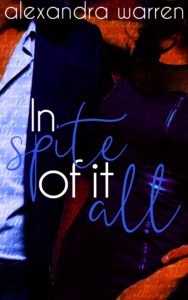 Cover Art for In Spite of it All by Alexandra Warren