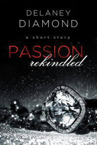 Cover Art for Passion Rekindled by Delaney Diamond