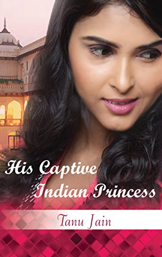 Cover Art for His Captive Indian Princess by Tanu  Jain