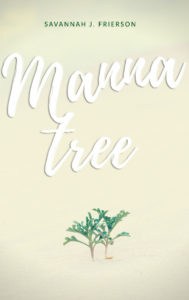 Cover Art for Manna Tree by Savannah J. Frierson