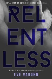 Cover Art for Relentless by Eve Vaughn