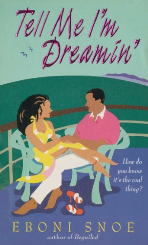 Cover Art for Tell Me I’m Dreamin by  Eboni  Snoe