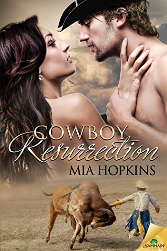 Cover Art for Cowboy Resurrection by Mia  Hopkins
