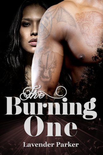 Cover Art for The Burning One by Lavender  Parker