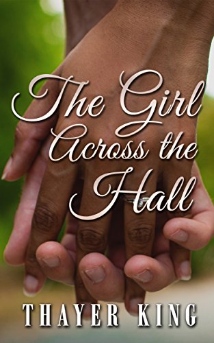 Cover Art for The Girl Across the Hall by Thayer King
