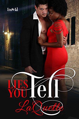 Cover Art for LIES YOU TELL by LaQuette 
