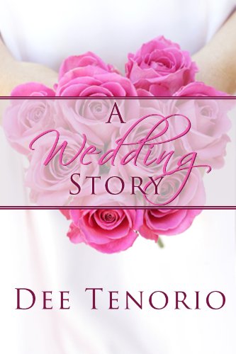 Cover Art for A Wedding Story by Dee Tenorio