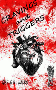 Cover Art for Cravings and Triggers by Gisele Walko